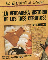 Title: La verdadera historia de los tres cerditos! (The True Story of the 3 Little Pigs), Author: Jon Scieszka