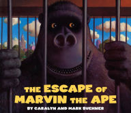 Title: Escape of Marvin the Ape, Author: Caralyn Buehner