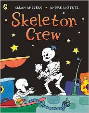 Title: Funnybones Skeleton Crew, Author: Allan Ahlberg