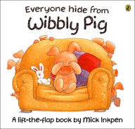 Everyone Hide from Wibbly Pig
