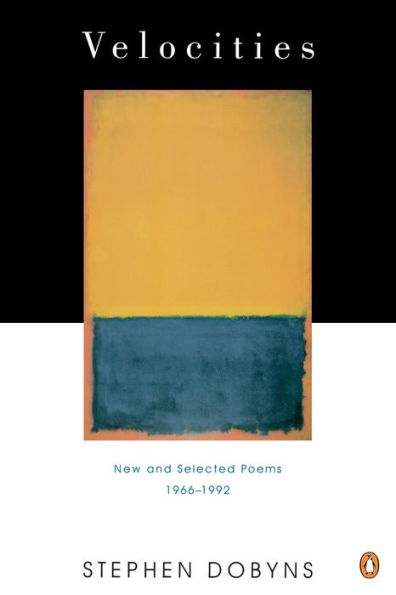 Velocities: New and Selected Poems 1966-1992