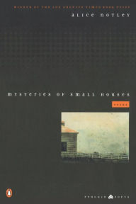 Title: Mysteries of Small Houses, Author: Alice Notley