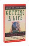 Getting a Life: Real Lives Transfromed by Your Money or Your Life (2 Cassettes)