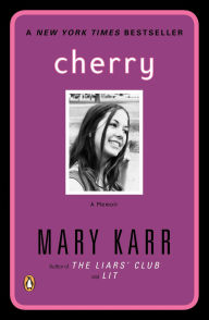 Title: Cherry, Author: Mary Karr