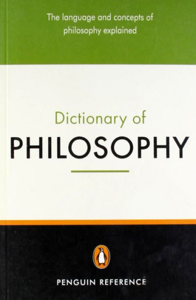 The Penguin Dictionary of Philosophy: Second Edition