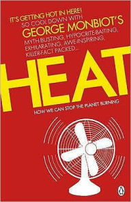 Heat: How to Stop the Planet Burning
