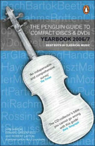 The Penguin Guide to Compact Discs and DVDs Yearbook 2006 - 2007