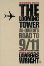 The Looming Tower: Al-Qaeda's Road to 9