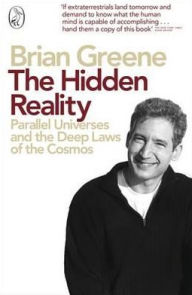 Hidden Reality: Parallel Universes and the Deep Laws of the Cosmos