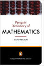 The Penguin Dictionary of Mathematics: Fourth Edition