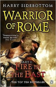 Fire in the East (Warrior of Rome Series #1)