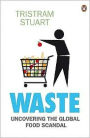Waste: Uncovering the Global Waste Scandal