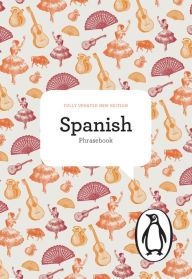 Title: The Penguin Spanish Phrasebook: Fourth Edition, Author: Jill Norman