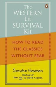 Western Lit Survival Kit: How to Read the Classics Without Fear
