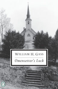 Title: Omensetter's Luck, Author: William H. Gass