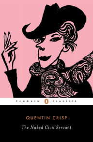 Title: The Naked Civil Servant, Author: Quentin Crisp