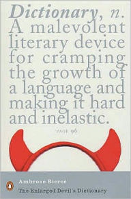 The Enlarged Devil's Dictionary: With 851 Newly Discovered Words and Definitions Added to the Previous Thousand-Word Collection. by Ambrose Bierce (18