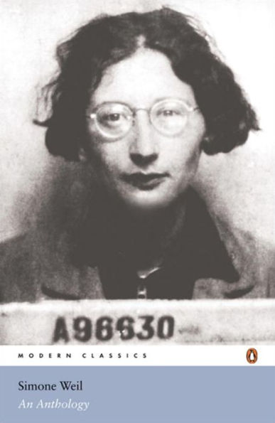 Modern Classics Simone Weil An Anthology