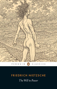 Title: The Will to Power, Author: Friedrich Nietzsche