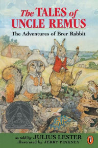 Tales of Uncle Remus: The Adventures of Brer Rabbit