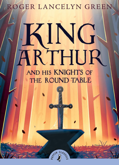 希少　King Arthur Roger Lancelyn Green King Arthur and His Knights of the Round Table by Roger