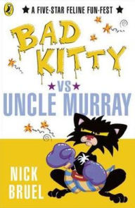 Bad Kitty vs. Uncle Murray