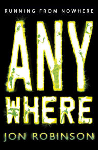 Title: Anywhere (Nowhere Book 2), Author: Jon Robinson