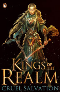 Title: Kings of the Realm: Cruel Salvation (Book 2), Author: Oisin McGann