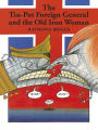The Tin-Pot Foreign General And the Old Iron Woman