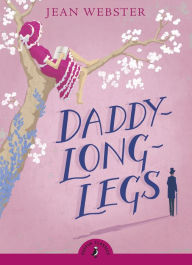 Title: Daddy Long-Legs, Author: Jean Webster