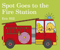 Title: Spot Goes to the Fire Station, Author: Eric Hill