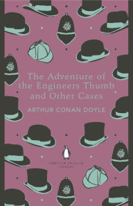 Title: The Adventure of the Engineer's Thumb and Other Cases, Author: Arthur Conan Doyle
