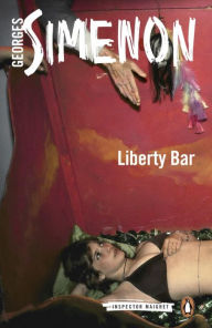 Title: Liberty Bar, Author: Georges Simenon