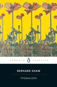 Title: Pygmalion, Author: George Bernard Shaw