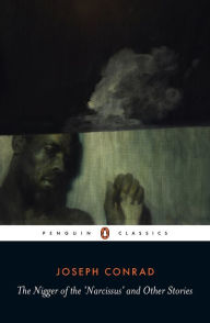 Title: The Nigger of the 'Narcissus' and Other Stories, Author: Joseph Conrad