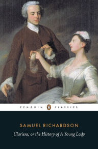 Title: Clarissa, or the History of A Young Lady, Author: Samuel Richardson