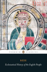 Title: Ecclesiastical History of the English People: With Bede's Letter to Egbert and Cuthbert's Letter on the Death of Bede, Author: Bede