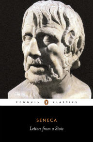 Title: Letters from a Stoic: Epistulae Morales Ad Lucilium, Author: Seneca