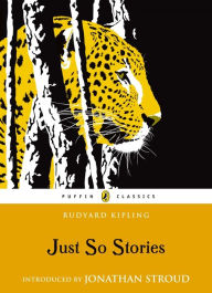 Title: Just So Stories, Author: Rudyard Kipling