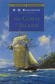 Title: The Coral Island, Author: R. Ballantyne