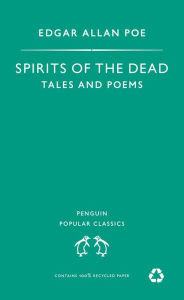 Title: Spirits of the Dead: Tales and Poems, Author: Edgar Allan Poe