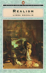 Title: Style and Civilization: Realism, Author: Linda Nochlin