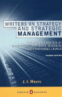 Writers on Strategy and Strategic Management: Theory and Practice at Enterprise, Corporate, Business and Functional Levels