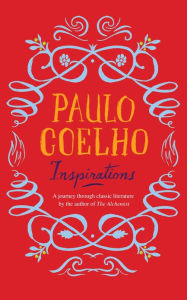 Title: Inspirations: Selections from Classic Literature, Author: Paulo Coelho