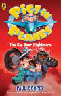 Pigs in Planes: The Big Bear Nightmare