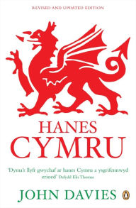 Title: Hanes Cymru (A History of Wales in Welsh), Author: John Davies