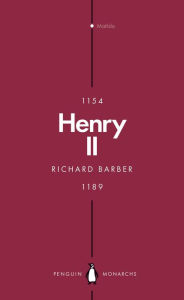 Title: Henry II (Penguin Monarchs): A Prince Among Princes, Author: Richard Barber