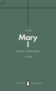 Title: Mary I, Author: John Edwards