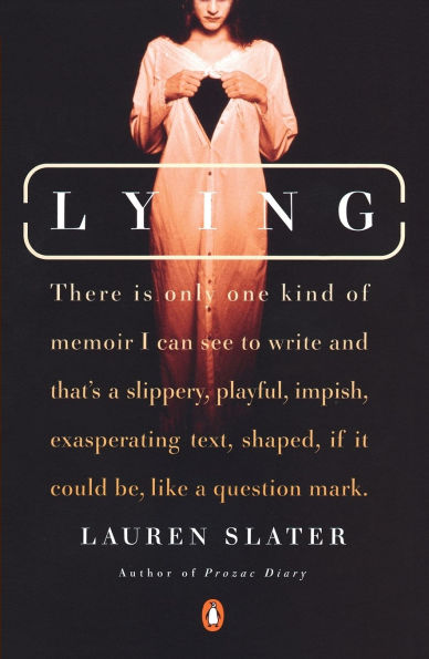 Lying: A Metaphorical Memoir