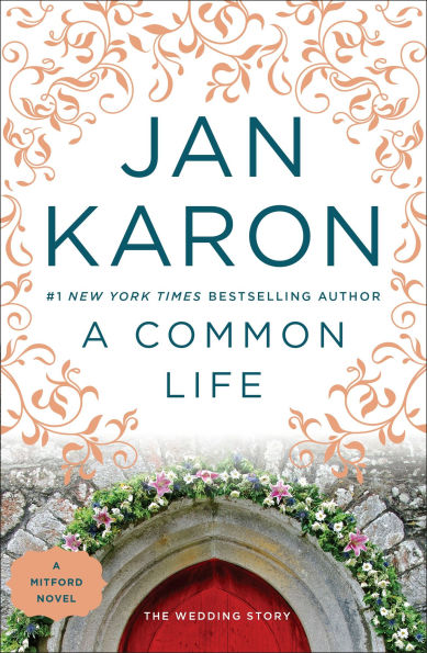 A Common Life: The Wedding Story (Mitford Series #6)